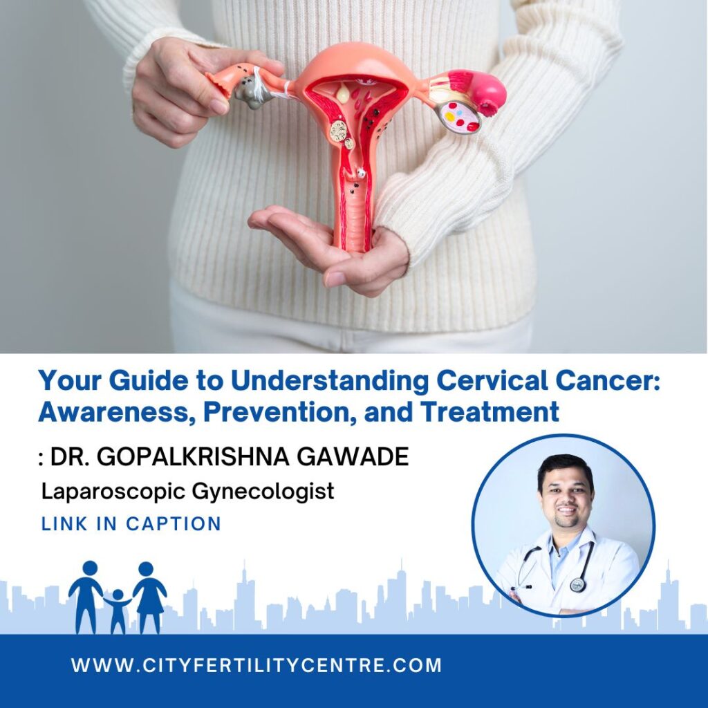 Your Guide to Understanding Cervical Cancer Awareness, Prevention, and Treatment