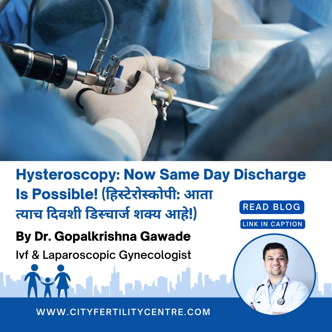 With hysteroscopy, same day discharge is possible for common gynecological conditions. Consult Dr. Gopalkrishna Gawade for expert opinion.